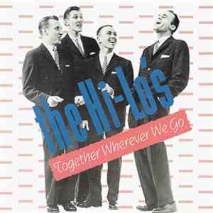 The Hi-Lo's - Together Wherever We Go download mp3 flac