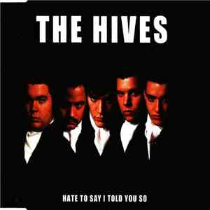 The Hives - Hate To Say I Told You So download mp3 flac