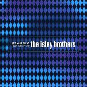 The Isley Brothers - It's Your Thing - The Story Of The Isley Brothers download free The Isley Brothers - It's Your Thing - The Story Of The Isley Brothers download mp3 flac