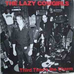 The Lazy Cowgirls - Third Time's The Charm download free The Lazy Cowgirls - Third Time's The Charm download mp3 flac