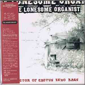 The Lonesome Organist - Collector Of Cactus Echo Bags download mp3 flac