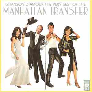 The Manhattan Transfer - Chanson D'Amour (The Very Best Of The Manhattan Transfer) download free The Manhattan Transfer - Chanson D'Amour (The Very Best Of The Manhattan Transfer) download mp3 flac