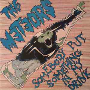 The Meteors - Somebody Put Something In My Drink download free The Meteors - Somebody Put Something In My Drink download mp3 flac