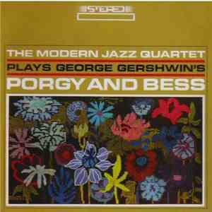 The Modern Jazz Quartet - The Modern Jazz Quartet Plays George Gershwin's Porgy & Bess download mp3 flac