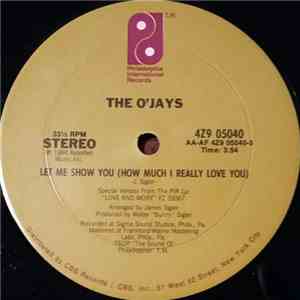 The O'Jays - Let Me Show You (How Much I Really Love You) download free The O'Jays - Let Me Show You (How Much I Really Love You) download mp3 flac