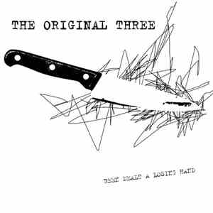 The Original Three - Been Dealt A Losing Hand download free The Original Three - Been Dealt A Losing Hand download mp3 flac