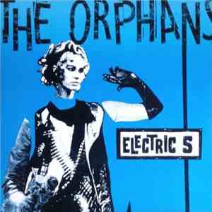 The Orphans - Electric S download free The Orphans - Electric S download mp3 flac
