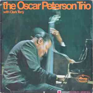 The Oscar Peterson Trio With Clark Terry - The Oscar Peterson Trio With Clark Terry download free The Oscar Peterson Trio With Clark Terry - The Oscar Peterson Trio With Clark Terry download mp3 flac