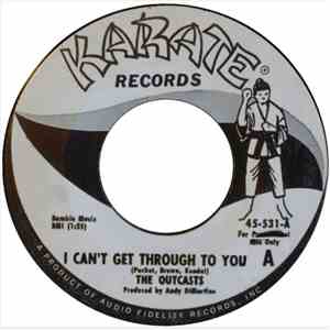 The Outcasts  - I Can't Get Through To You / I Found Out About You download free