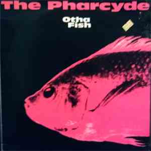 The Pharcyde - Otha Fish download mp3 flac