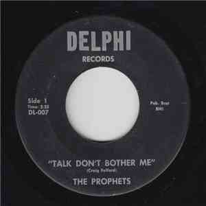 The Prophets  - Talk Don't Bother Me download free
