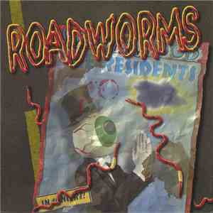 The Residents - Roadworms (The Berlin Sessions) download free The Residents - Roadworms (The Berlin Sessions) download mp3 flac