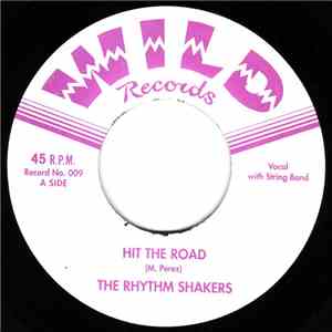 The Rhythm Shakers - Hit The Road / Love Spilled Across The Floor download mp3 flac