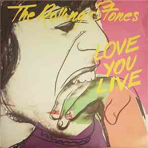 The Rolling Stones - Love You Live download free The Rolling Stones - Love You Live download mp3 flac