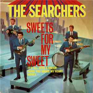 The Searchers - Sweets For My Sweet download mp3 flac