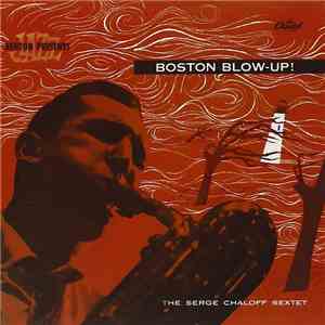 The Serge Chaloff Sextet - Boston Blow-Up! download free The Serge Chaloff Sextet - Boston Blow-Up! download mp3 flac