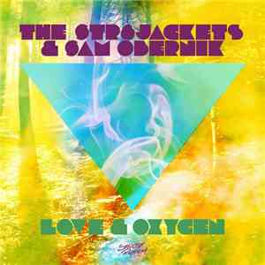 The Str8jackets & Sam Obernik - Love And Oxygen download free The Str8jackets & Sam Obernik - Love And Oxygen download mp3 flac