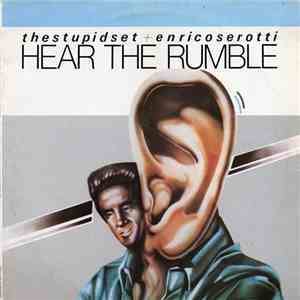 The Stupid Set + Enrico Serotti - Hear The Rumble download free