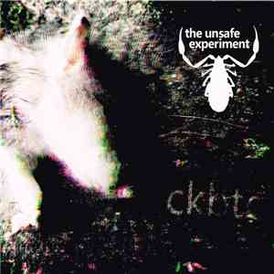 The Unsafe Experiment - CKBTC - Curiosity Killed By The Cat download free The Unsafe Experiment - CKBTC - Curiosity Killed By The Cat download mp3 flac