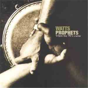 The Watts Prophets - When The ’90s Came download free The Watts Prophets - When The ’90s Came download mp3 flac