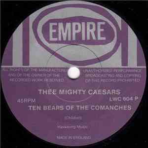Thee Mighty Caesars - Ten Bears Of The Comanches download mp3 flac