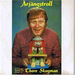 Thore Skogman - Årjängstroll download free Thore Skogman - Årjängstroll download mp3 flac