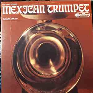 Tijuana Group - Mexican Trumpet download free Tijuana Group - Mexican Trumpet download mp3 flac