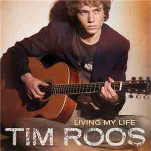 Tim Roos - Living My Life download mp3 flac