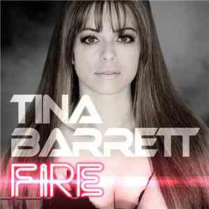 Tina Barrett - Fire (Remixes) download mp3 flac