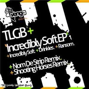 TLGB - Incredibly Soft EP download free