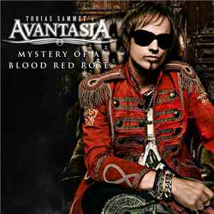 Tobias Sammet's Avantasia - Mystery Of A Blood Red Rose download mp3 flac
