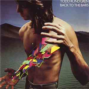 Todd Rundgren - Back To The Bars download free Todd Rundgren - Back To The Bars download mp3 flac
