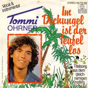 Tommi Ohrner - Im Dschungel Ist Der Teufel Los download free