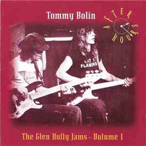 Tommy Bolin - After Hours - The Glen Holly Jams Volume 1 download free