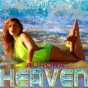 Tony Coluccio, Aurora - Heaven download free Tony Coluccio, Aurora - Heaven download mp3 flac