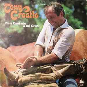 Tony Croatto - Para Cantarle A Mi Gente download free