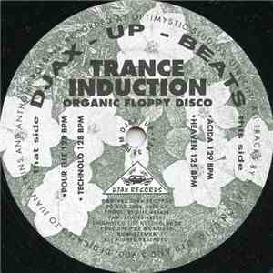 Trance Induction - Organic Floppy Disco download free