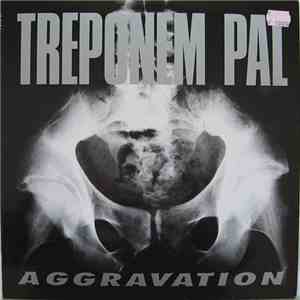 Treponem Pal - Aggravation download free