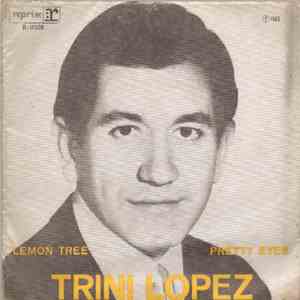 Trini Lopez - Lemon Tree / Pretty Eyes download free Trini Lopez - Lemon Tree / Pretty Eyes download mp3 flac
