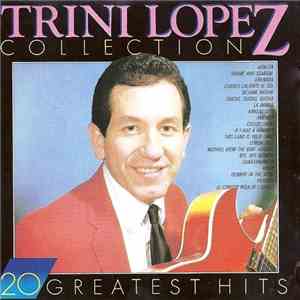 Trini Lopez - Trini Lopez Collection: 20 Greatest Hits download free