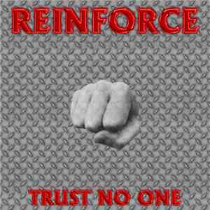Trust No One - Reinforce download free Trust No One - Reinforce download mp3 flac