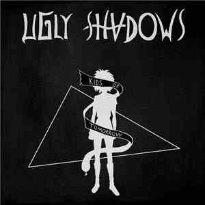 Ugly Shadows - Kids Of Tomorrow download mp3 flac