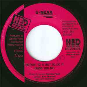 U-Neak - Nothin' To It But To Do It (Pass You By) download mp3 flac