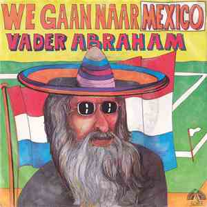 Vader Abraham - We Gaan Naar Mexico download free Vader Abraham - We Gaan Naar Mexico download mp3 flac