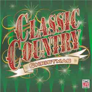 Various - Classic Country Christmas download mp3 flac