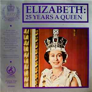 Various - Elizabeth: 25 Years A Queen download free Various - Elizabeth: 25 Years A Queen download mp3 flac