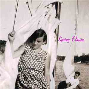 Various - Etch Wear Spring Classix / It`s A Spring Thing ! download free