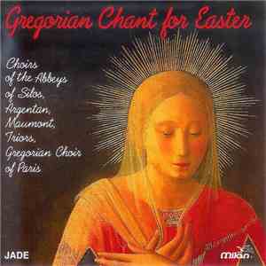 Various - Gregorian Chant For Easter download free Various - Gregorian Chant For Easter download mp3 flac