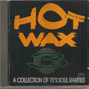 Various - Hot Wax 3 - A Collection Of 70's Soul Rarities download free