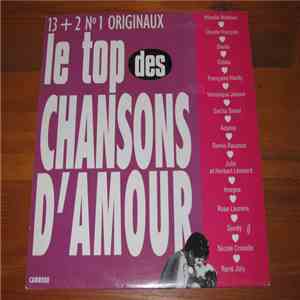 Various - Le Top Des Chansons D'Amour 13 + 2 N°1 Originaux download free Various - Le Top Des Chansons D'Amour 13 + 2 N°1 Originaux download mp3 flac
